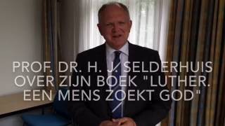 Selderhuis over biografie quotLuther Een mens zoekt Godquot [upl. by Krawczyk]