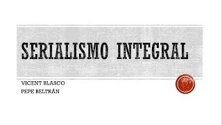 Serialismo Integral total Vicent Blasco Pepe Beltran [upl. by Shaw]