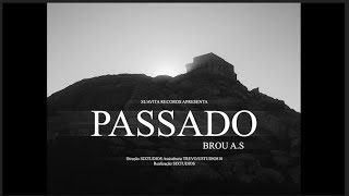 Brou AS  Passado [upl. by Aigil538]