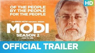 Modi Season 2 – CM to PM  Official Trailer  Mahesh Thakur  Umesh Shukla  Eros Now [upl. by Barbee]