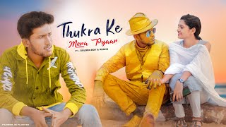 Thukra Ke Mera Pyar  Mera Intekam Dekhegi  Golden Unique Boy  PN Official  New Love Story 2021 [upl. by Stodder41]