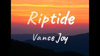 Vance Joy  Riptide Lyrics [upl. by Anat]