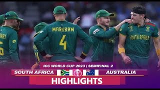 South Africa vs Australia Semifinal Highlights  SA vs AUS Semifinal World Cup 2023 Highlights [upl. by Petua108]