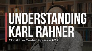 Understanding Karl Rahner [upl. by Yrrum379]