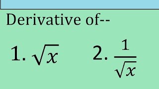 Derivative of root x and 1by root x [upl. by Kordula]