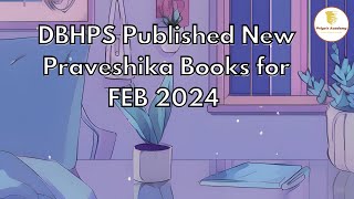 DBHPS Published New Praveshika Books for Feb 2024 [upl. by Bronwyn]