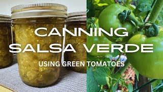 Canning Salsa Verde Using Green Tomatoes [upl. by Herson248]