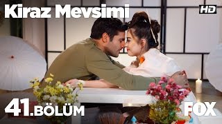 Kiraz Mevsimi 41Bölüm [upl. by Elatan]