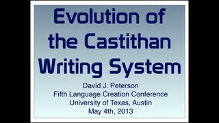 LCC5 16 David Peterson  Evolution of the Castithan Writing System [upl. by Charissa31]