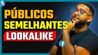 Como Criar Públicos Semelhantes No Facebook Ads  LAL no Meta Ads [upl. by Slerahc]