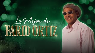 Lo Mejor De Farid Ortiz [upl. by Posner]