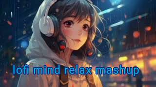 Mind relax lofi songs ❤️ ll lovesong ll ketanstudio [upl. by Fortunato180]