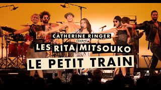 CatherineRingerOfficiel chante Les Rita Mitsouko  Le Petit Train Live à la Philarmonie de Paris [upl. by Megdal]