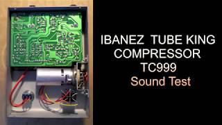 Ibanez Tube King Compressor TC999 Test [upl. by Suoivart]