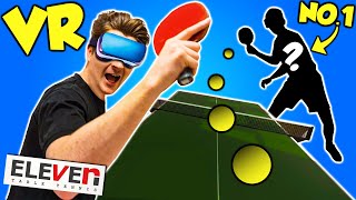 Virtual Reality Table Tennis  ELEVEN  THE MOST REALISTIC VR GAME [upl. by Matthews839]