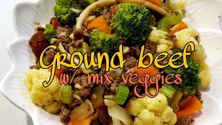 GROUND BEEF W MIX VEGGIES [upl. by Ijuy]