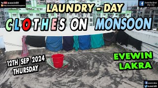 LAUNDRY  DAY  WET  CLOTHES  SUN  12TH SEP 2024  EVEWIN  LAKRA [upl. by Torbert]