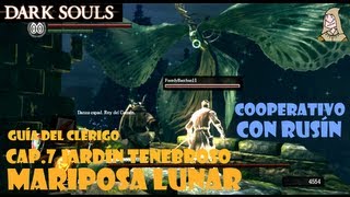 Dark Souls Guia clerigo 7  Jardín tenebroso y mariposa lunar  Modo cooperativo con Rusín [upl. by Asillam766]