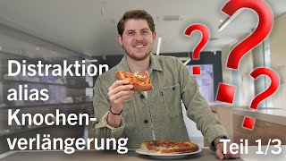 Distraktion alias Knochenverlängerung Teil 1 [upl. by Peers555]