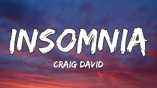 Craig David  Insomnia Lyrics [upl. by Annoel]