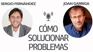 Cómo Solucionar Problemas Joan GarrigaVivir en el alma 3 de 3⎮Sergio Fernández IPP [upl. by Naltiac]