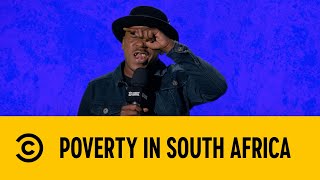 Poverty In South Africa  Comedy Central Live At The Savanna Comedy Bar  Comedy Central Africa [upl. by Marjy]