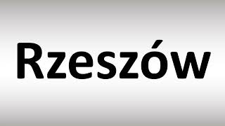 How to Pronounce Rzeszow [upl. by Meras]