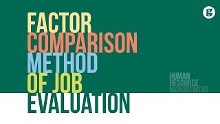 Factor Comparison Method of Job Evaluation [upl. by Jeremias]