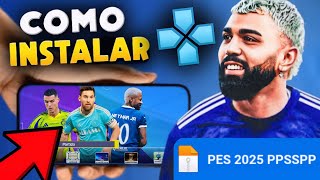 🚨COMO Baixar e INSTALAR PES 2025 PPSSPP [upl. by Rafaellle]