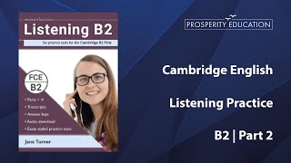 Cambridge English Practice  B2 Listening Part 2 [upl. by Lissy]