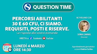 Percorsi abilitanti 30 e 60 CFU ci siamo Requisiti posti e riserve [upl. by Eentroc]