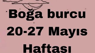 BOĞA BURCU 💯❤️💯 2027 MAYIS HAFTASI NELER OLACAK TAROT AÇILIM tarot boğaburcu [upl. by Aneehta]