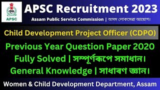 APSC CDPO Recruitment 2023 General Knowledge Question Paper Fully Solved [upl. by Enigroeg]