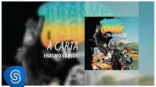 Erasmo Carlos  A Carta Álbum Meus Lados B Áudio Oficial [upl. by Ferino]