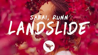 Sabai amp RUNN  Landslide Lyrics [upl. by Asirem]