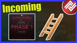 Alpha Nodes  Phase 1 Explained [upl. by Kayle394]