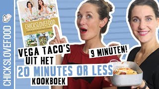 TACOS SUPERSNEL amp WIN KOOKSESSIE MET ONS  CHICKSLOVEFOOD [upl. by Anirbes]