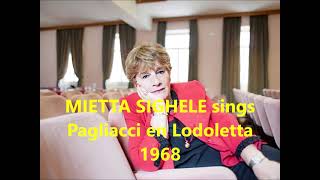 MIETTA SIGHELE sings Pagliacci and Lodoletta arias LIVE 1968 [upl. by Analak]