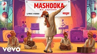 MC Square  Mashooka  Official Lyric Video [upl. by Abott]