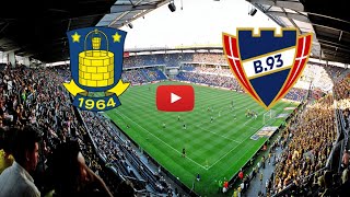 🔴 BRONDBY  B93 COPENHAGEN LIVE HD INTERNATIONAL CLUB FRIENDLY MATCH ONLY SUBSCRIBERS [upl. by Thun]