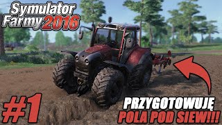 Symulator Farmy 2016 1 Przygotowanie pól pod siew [upl. by Ayra]