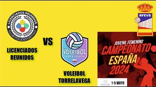 CAMPEONATO DE ESPAÑA JUVENIL FEMENINO 2024 LICENCIADOS REUNIDOS  VOLEIBOL TORRELAVEGA [upl. by Vowel388]