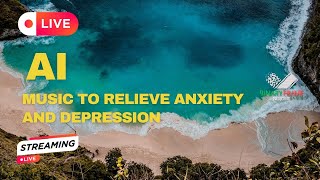 Healing AI Music to Relieve Anxiety Depression and Pain Caused by Stress [upl. by Yi]