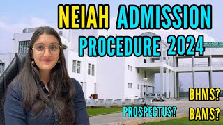 NEIAH admission procedure 202425 l BHMS l BAMS [upl. by Aynosal]