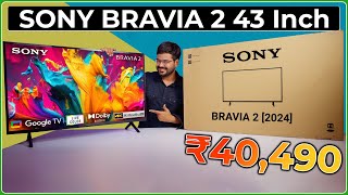 Sony Bravia 2 TV 📺 43quot 2024 Unboxing Review amp First Impressions  Google TV PS5 Features 💥 [upl. by Eniagrom721]