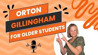 Orton Gillingham For Older Students [upl. by Auqenet899]