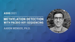 Methylation Detection with PacBio HiFi Sequencing  ASHG 2021 [upl. by Tjader655]