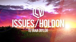 Teyana Taylor  Issues  Hold On  Lyrics Viral Music Video [upl. by Lucilia]