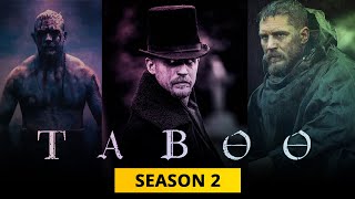 Taboo Season 2 Updates Release Date Plot and Cast Speculations  US News Box Official [upl. by Ahsenra]