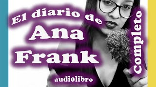 El Diario de Ana Frank Completo Audio libro en español Latino [upl. by Ojyma]